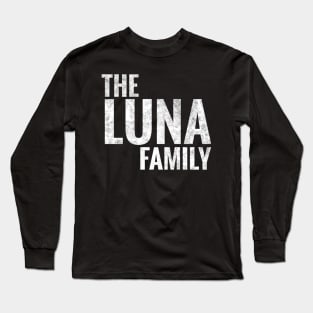 The Luna Family Luna Surname Luna Last name Long Sleeve T-Shirt